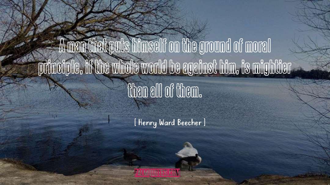 Mightier quotes by Henry Ward Beecher