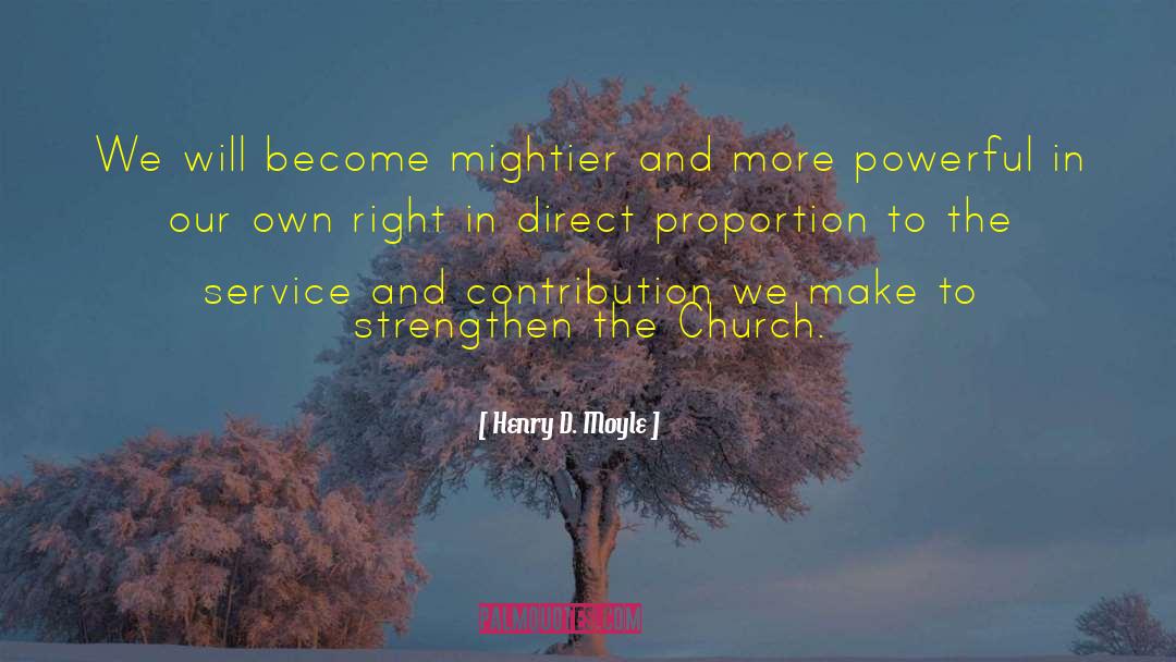 Mightier quotes by Henry D. Moyle