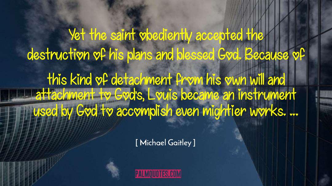 Mightier quotes by Michael Gaitley