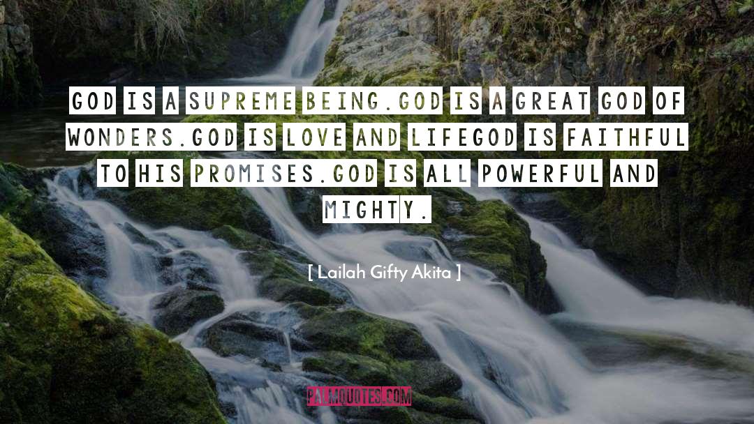 Mighty God quotes by Lailah Gifty Akita