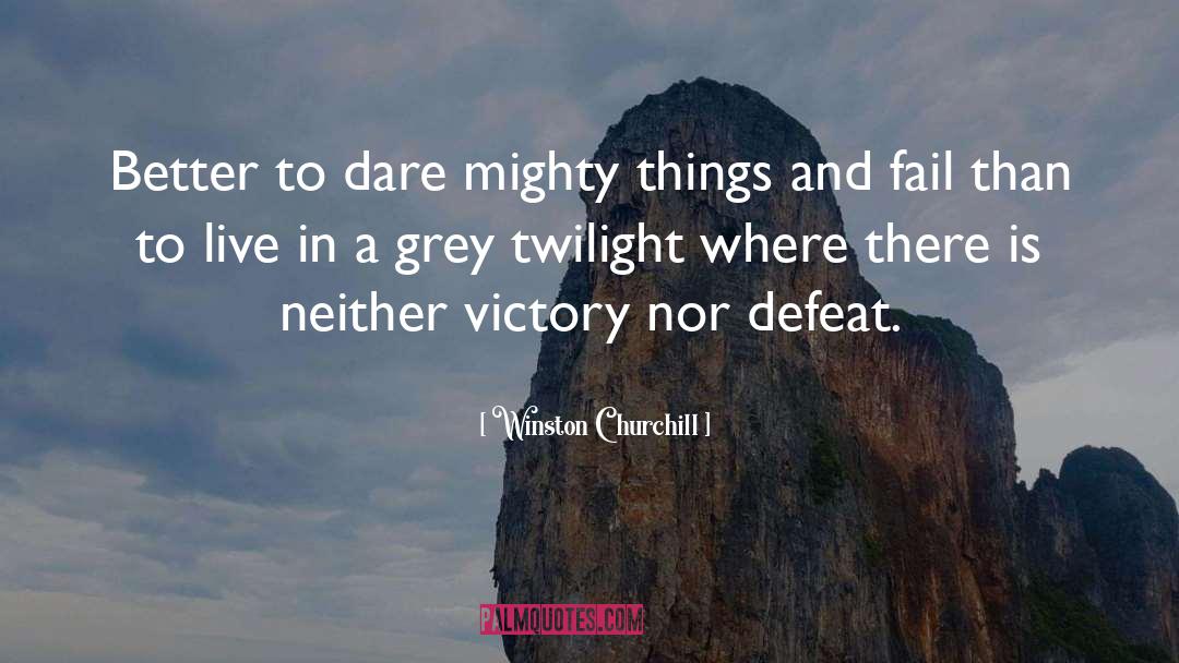 Mighty Things quotes by Winston Churchill