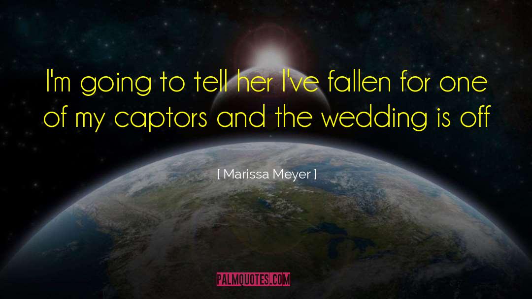 Migneault Wedding quotes by Marissa Meyer