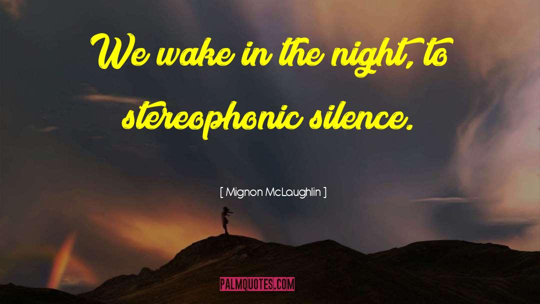 Mignon Mclaughlin quotes by Mignon McLaughlin