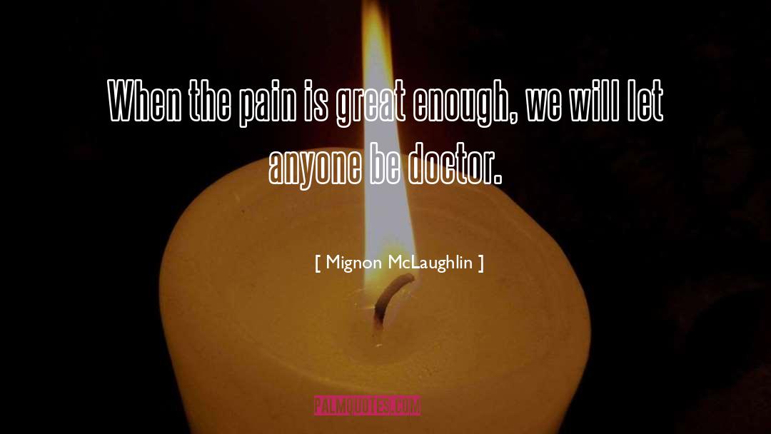 Mignon Mclaughlin quotes by Mignon McLaughlin