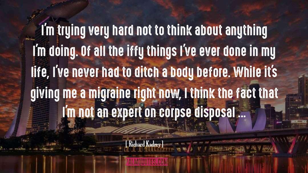 Migraine quotes by Richard Kadrey