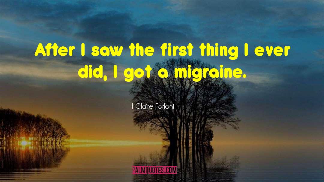 Migraine quotes by Claire Forlani