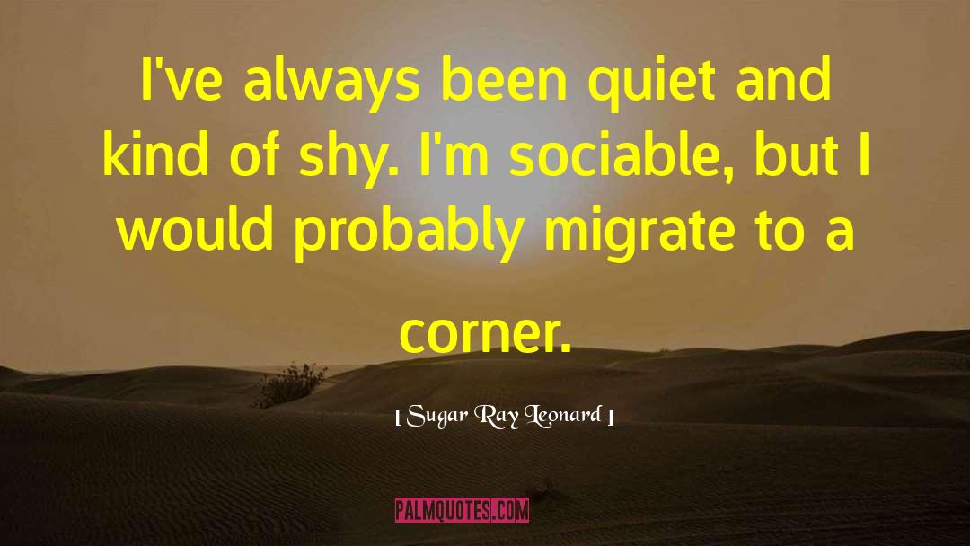 Migrate quotes by Sugar Ray Leonard
