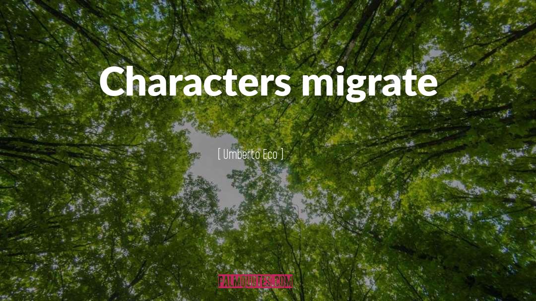 Migrate quotes by Umberto Eco
