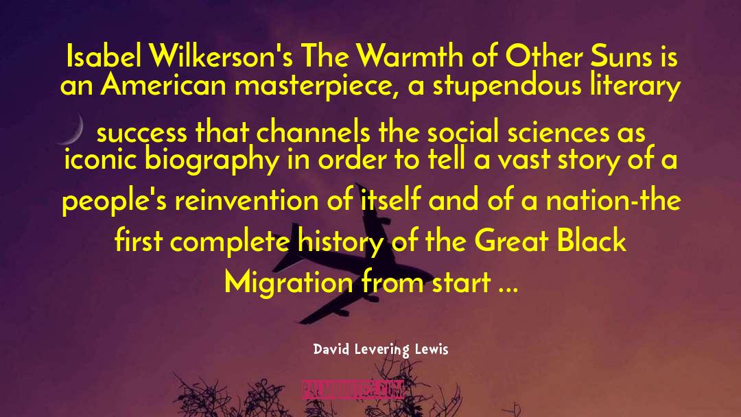 Migration quotes by David Levering Lewis