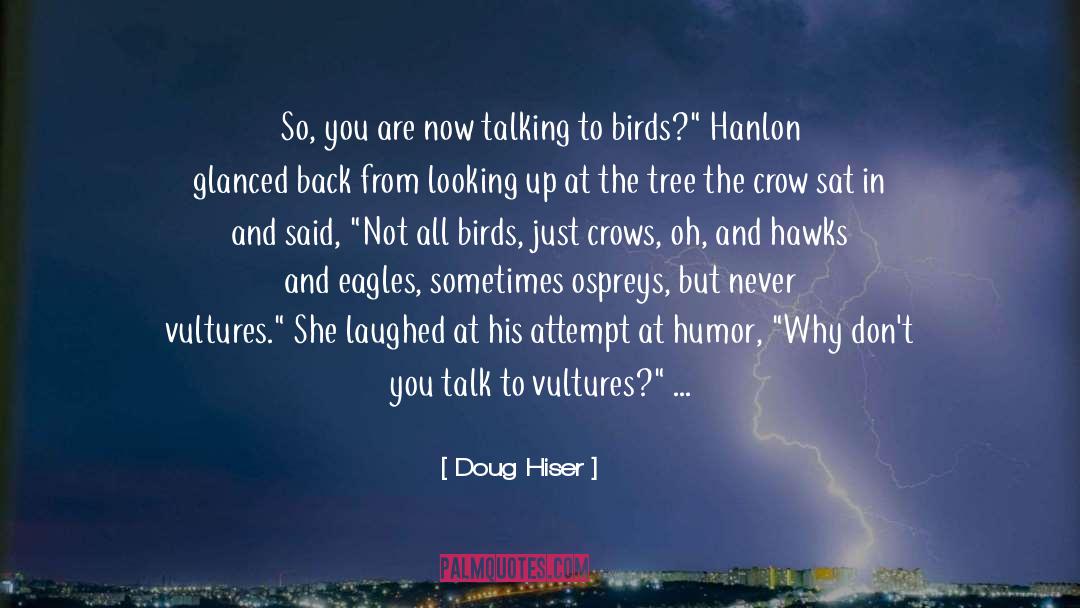 Migratory Birds quotes by Doug Hiser