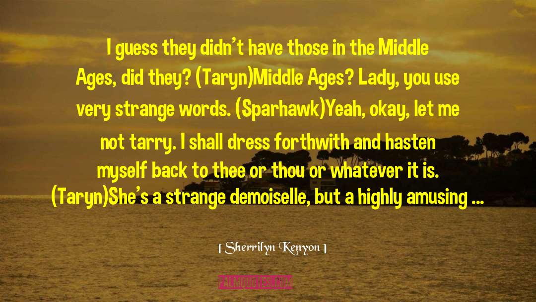 Miguelina Dress quotes by Sherrilyn Kenyon