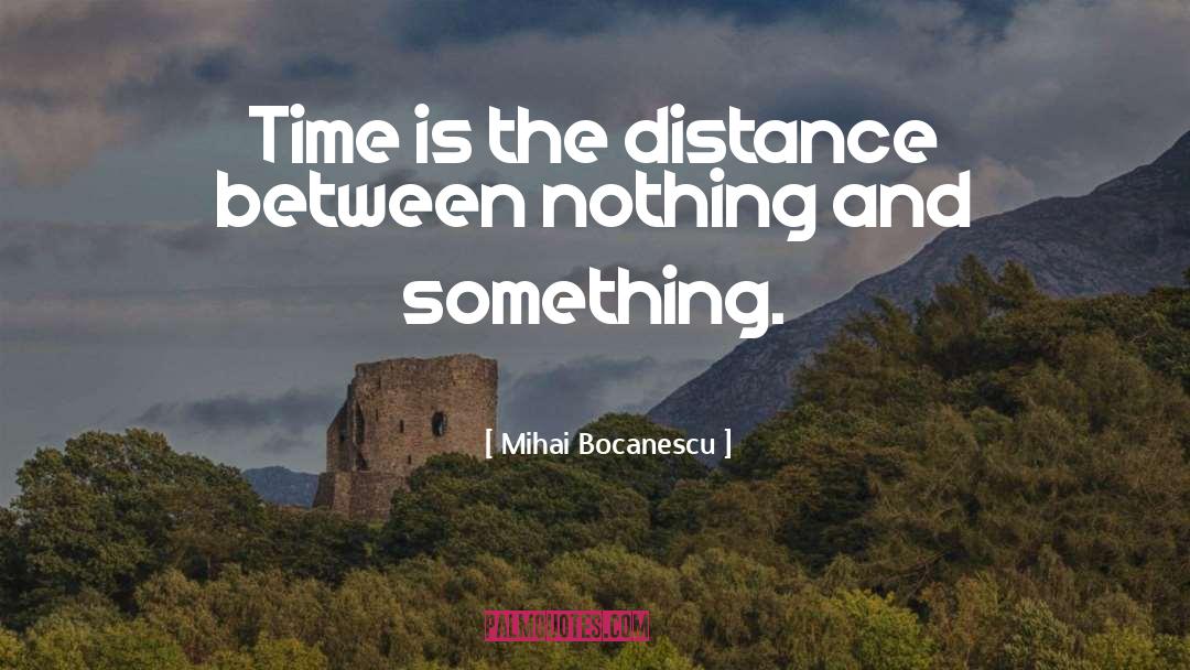 Mihai quotes by Mihai Bocanescu