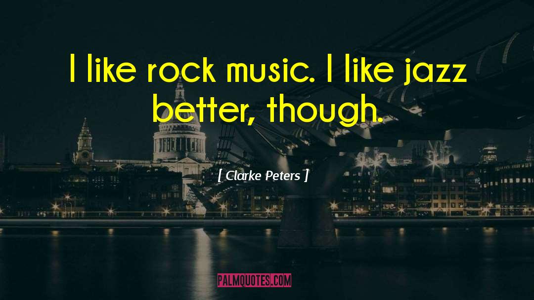 Mike Peters quotes by Clarke Peters