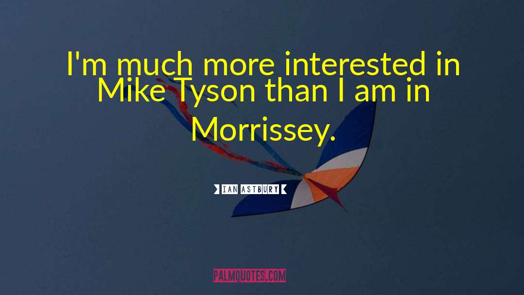 Mike Tyson Video quotes by Ian Astbury