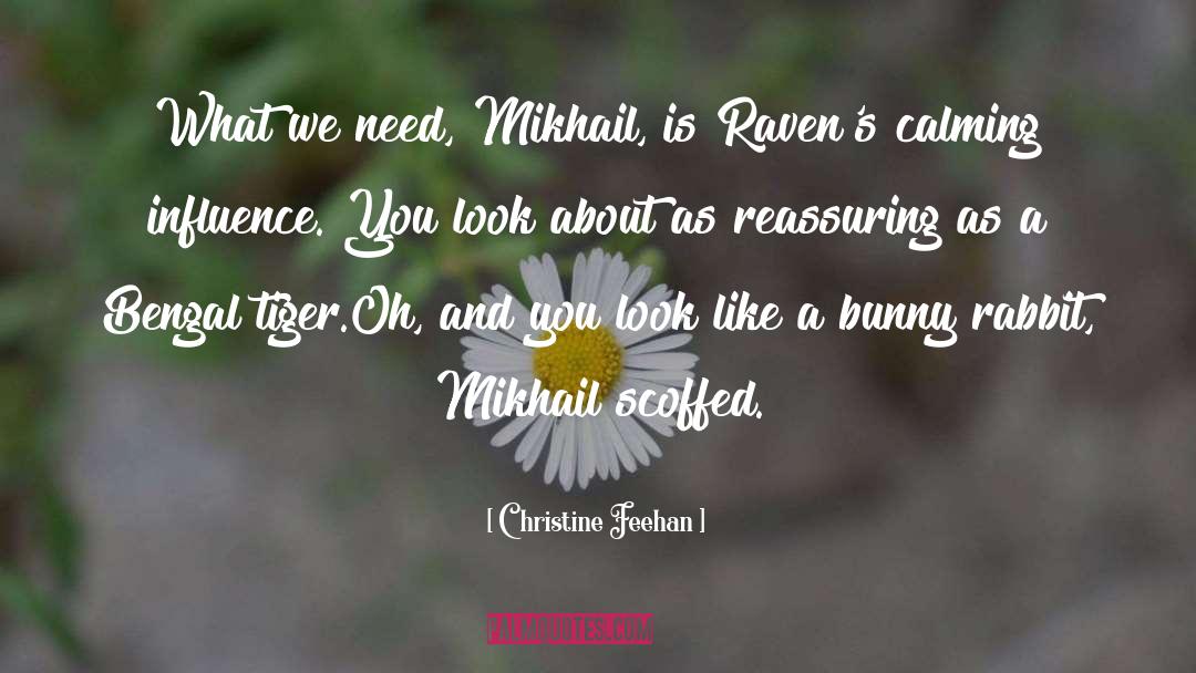 Mikhail And Raven quotes by Christine Feehan