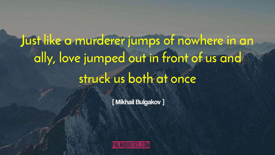 Mikhail Bulgakov quotes by Mikhail Bulgakov