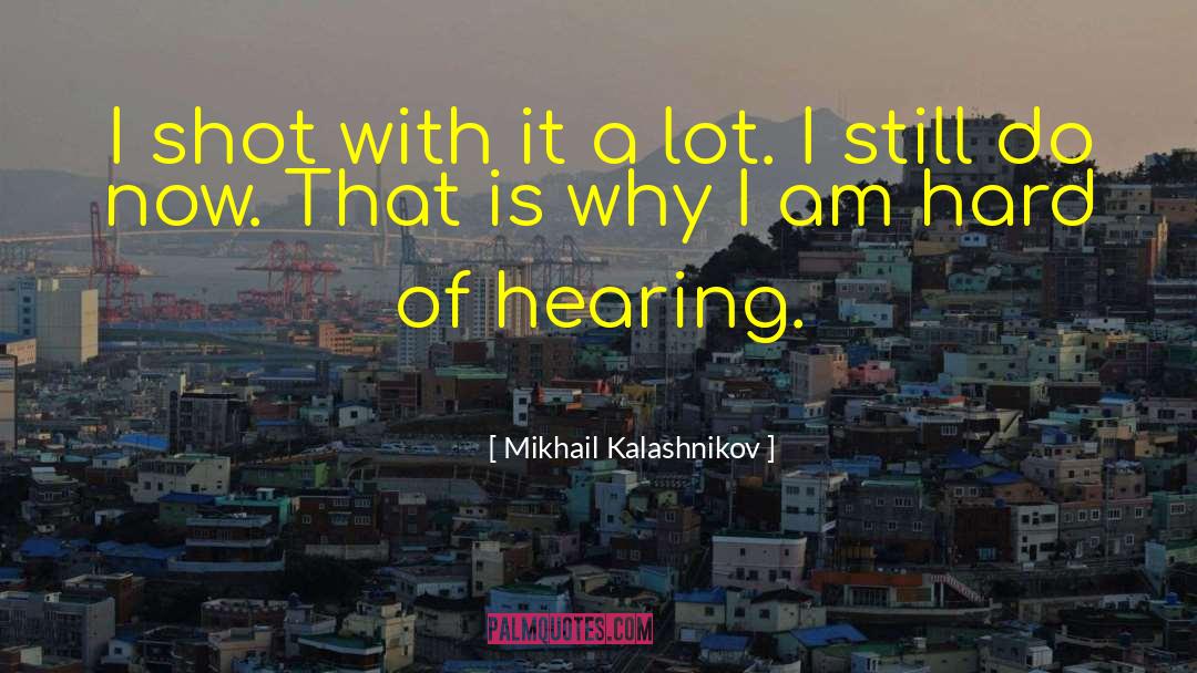 Mikhail quotes by Mikhail Kalashnikov