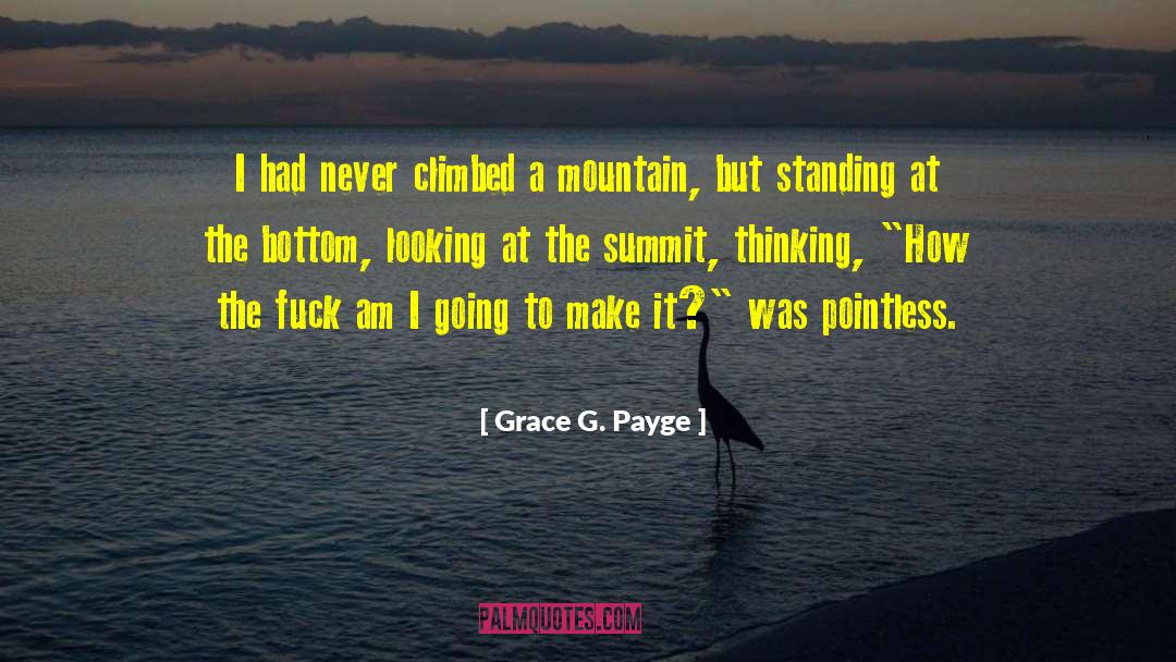 Milagra Summit quotes by Grace G. Payge