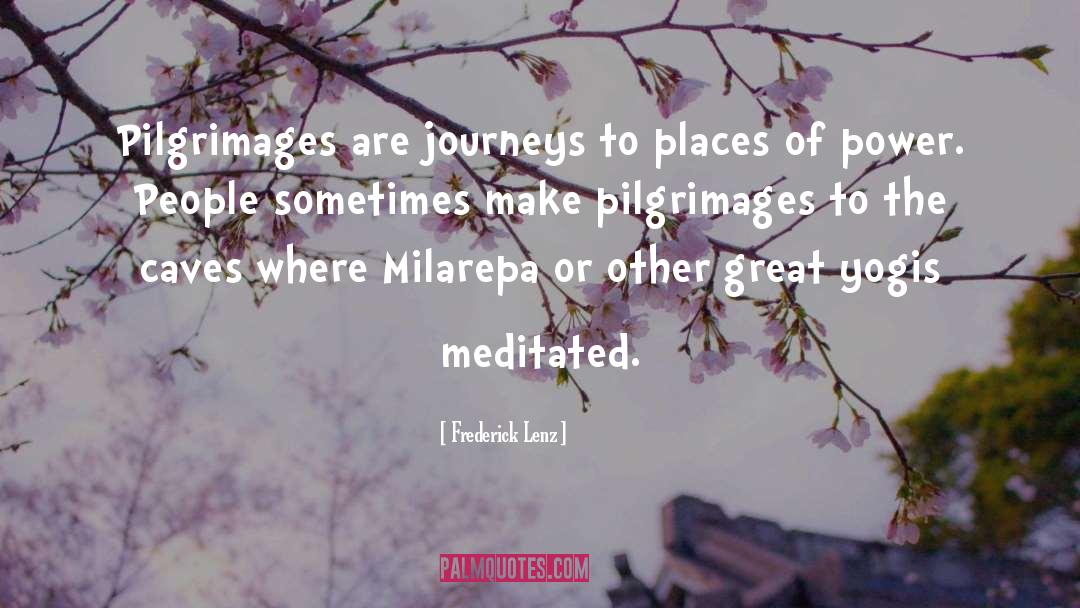 Milarepa quotes by Frederick Lenz