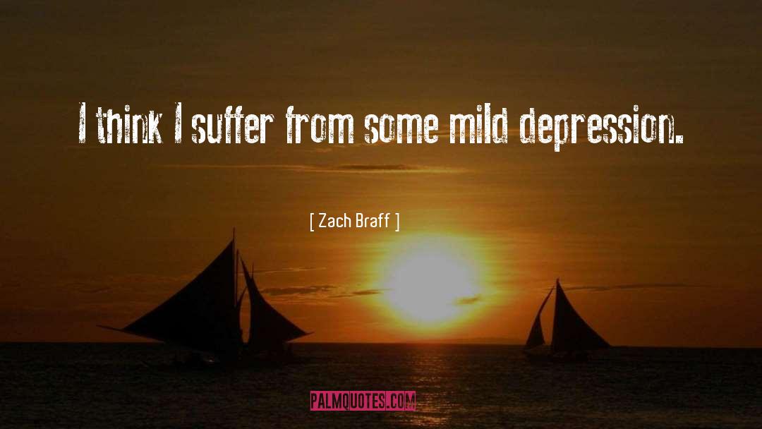 Mild Dissociation quotes by Zach Braff