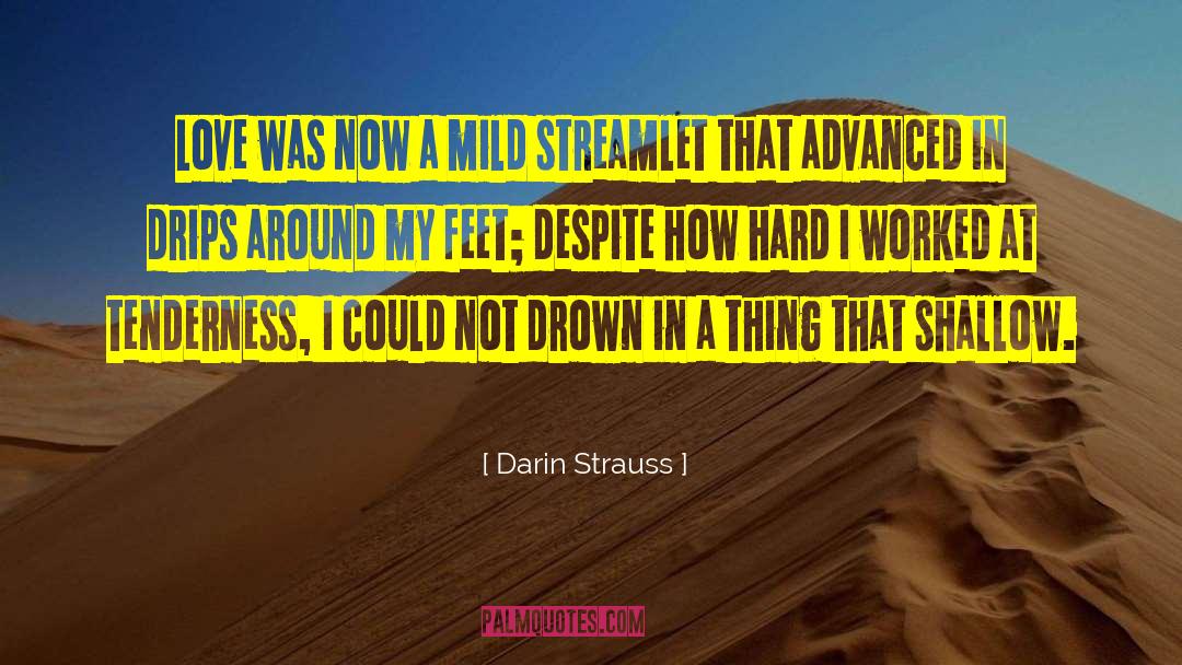 Mild Dissociation quotes by Darin Strauss