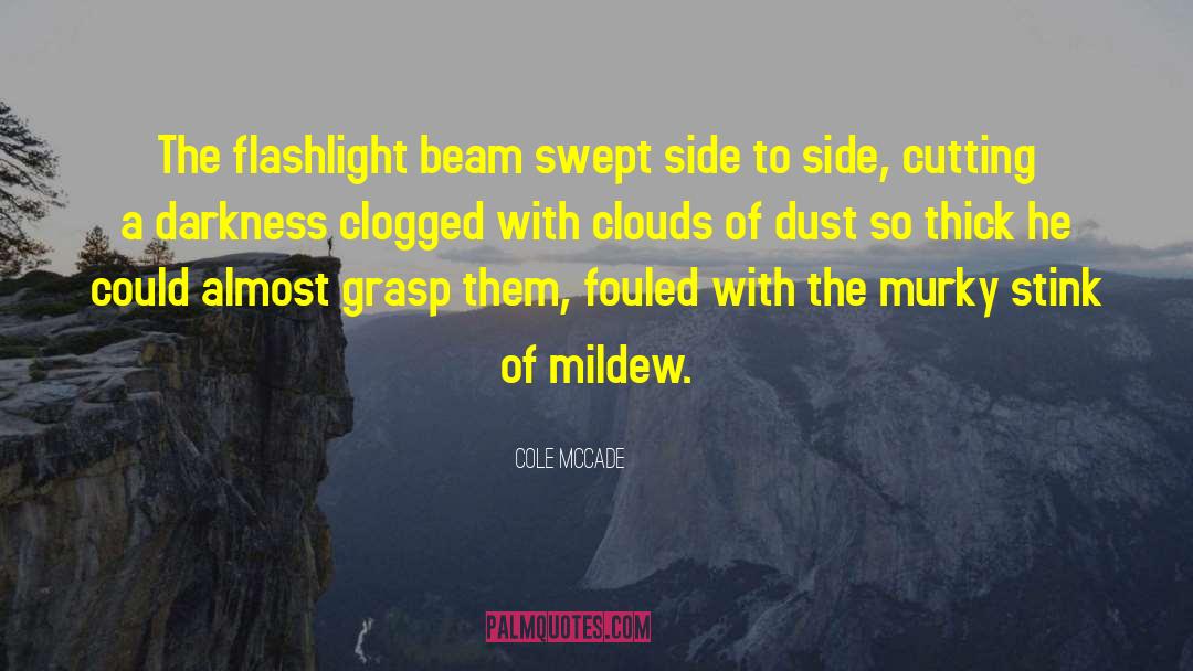 Mildew quotes by Cole McCade
