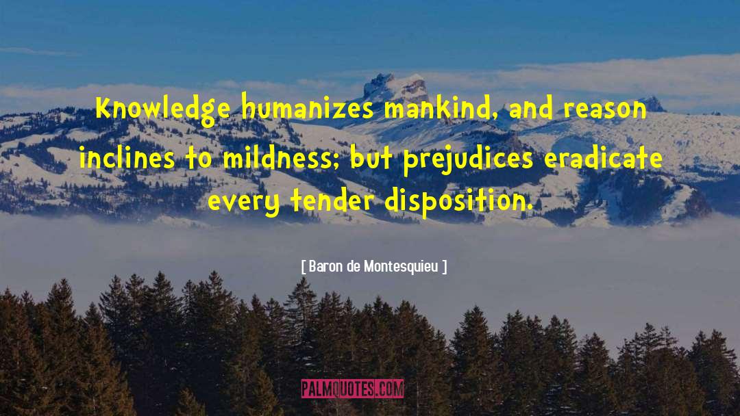 Mildness quotes by Baron De Montesquieu