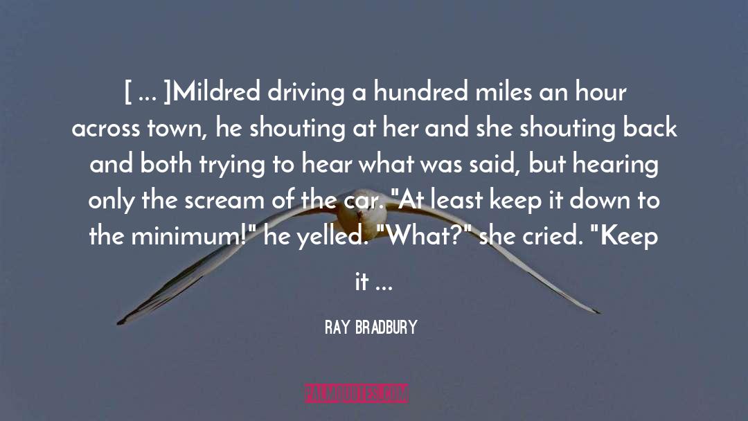 Mildred Baena quotes by Ray Bradbury
