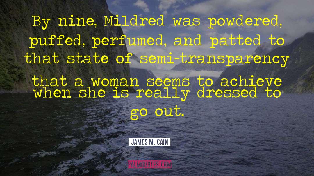 Mildred quotes by James M. Cain