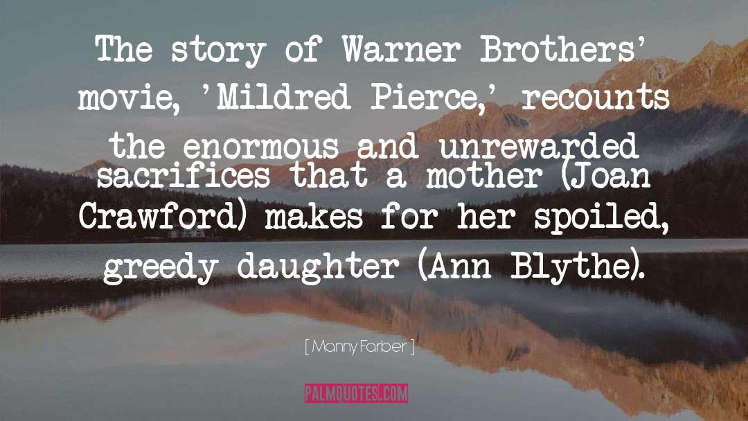 Mildred quotes by Manny Farber