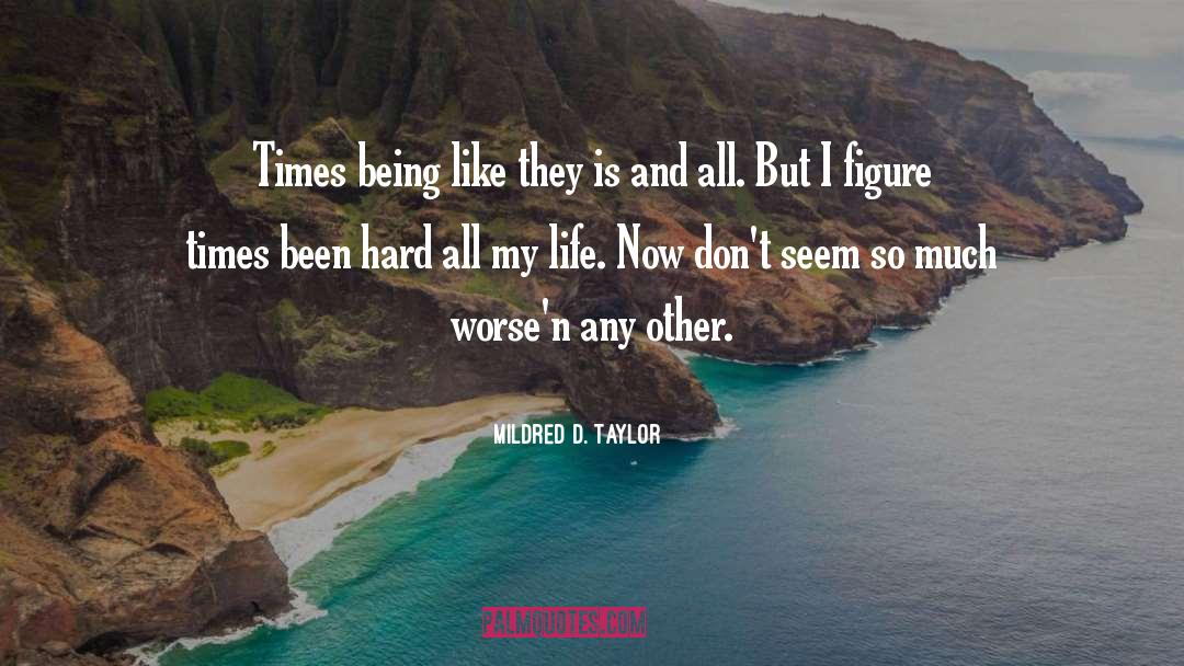 Mildred quotes by Mildred D. Taylor