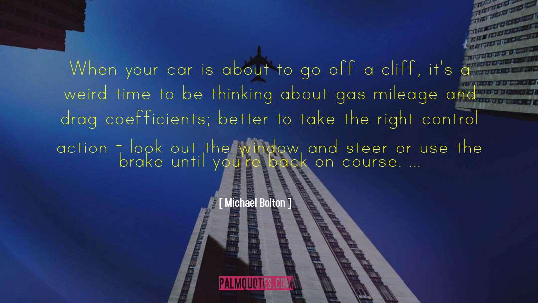 Mileage quotes by Michael Bolton