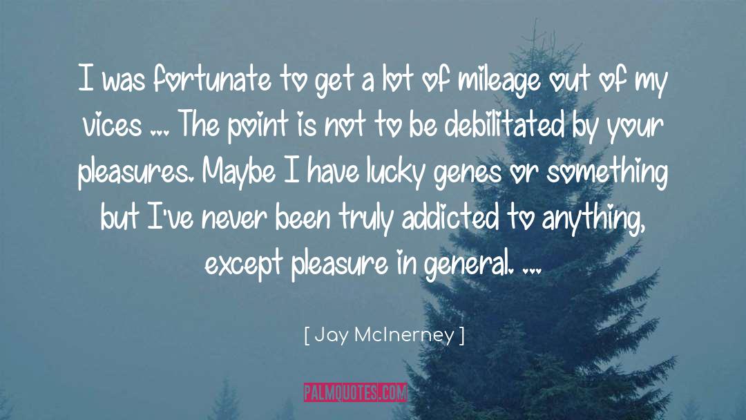 Mileage quotes by Jay McInerney