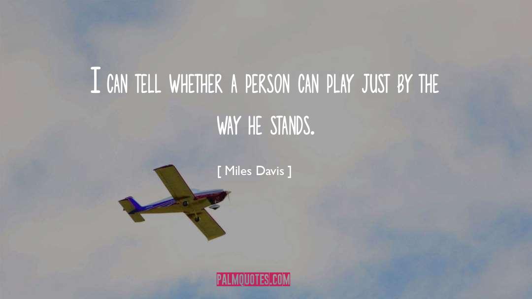 Miles quotes by Miles Davis