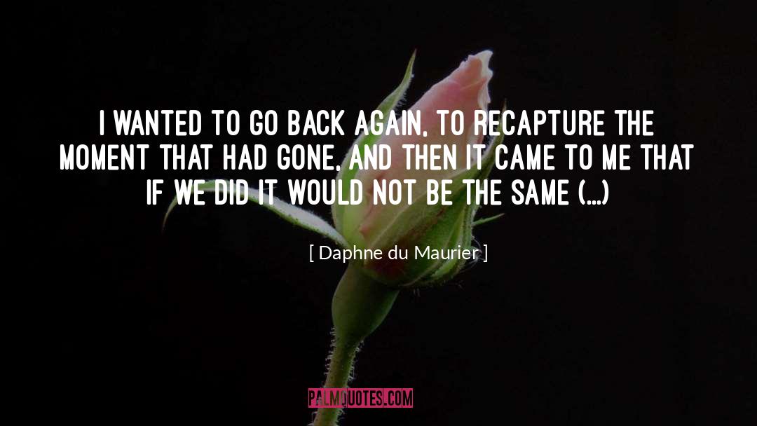 Miles To Go quotes by Daphne Du Maurier