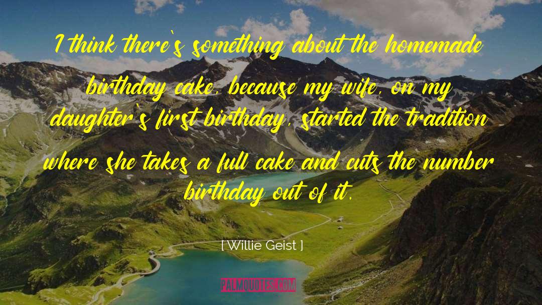 Milestone Birthday quotes by Willie Geist