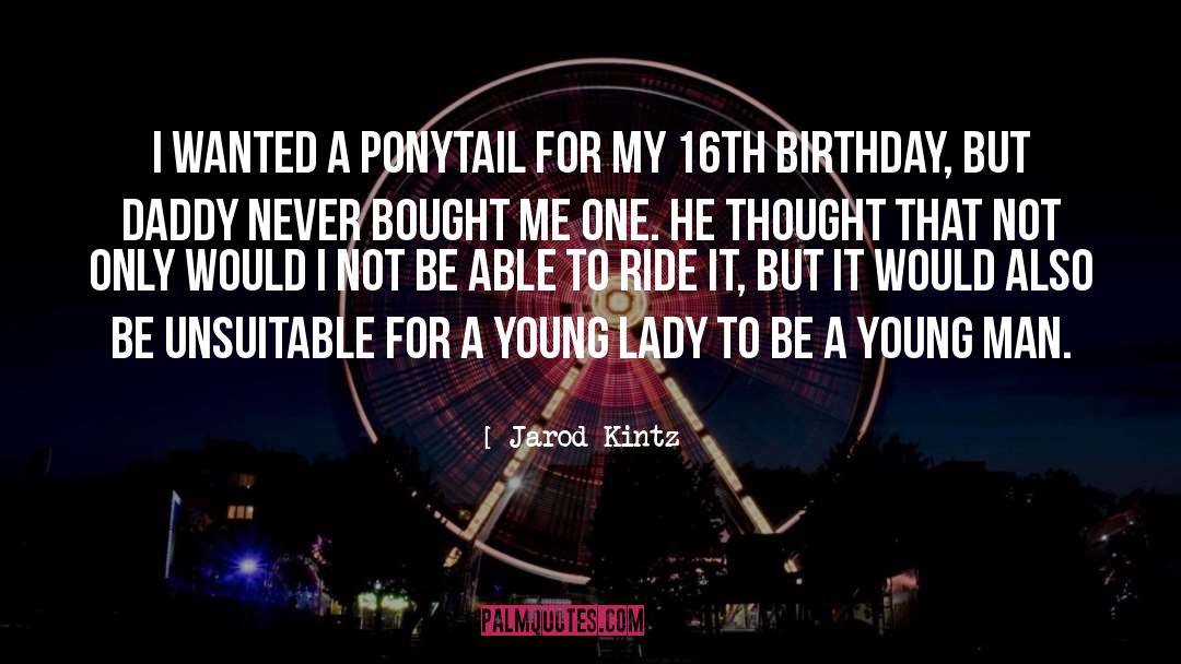 Milestone Birthday quotes by Jarod Kintz