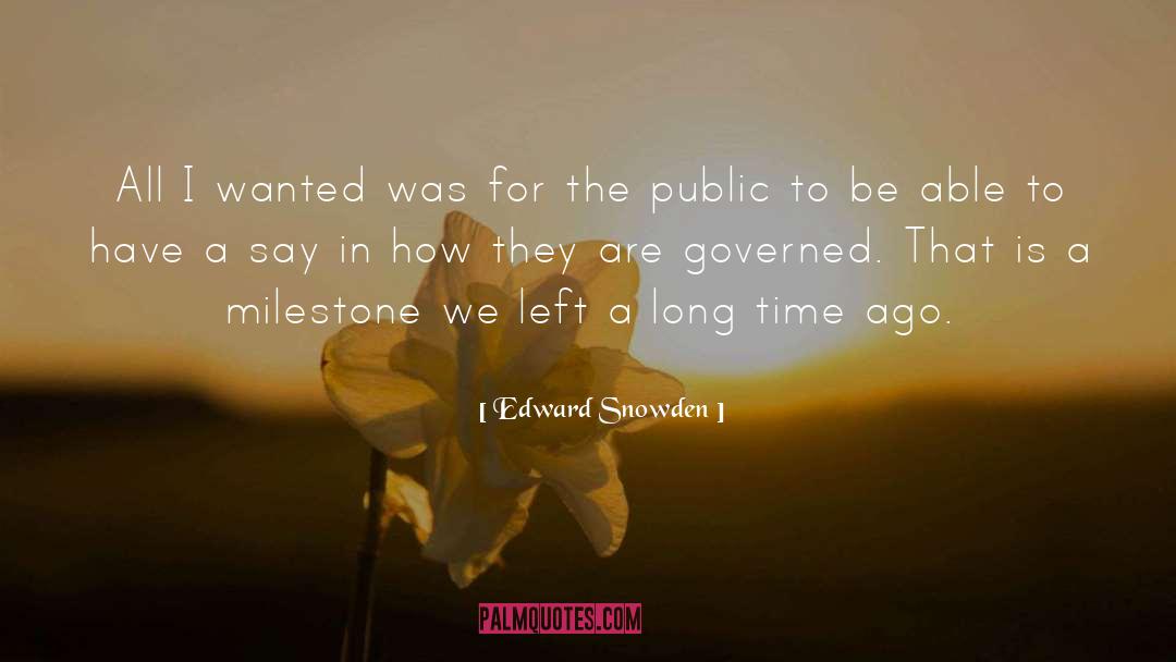 Milestone quotes by Edward Snowden