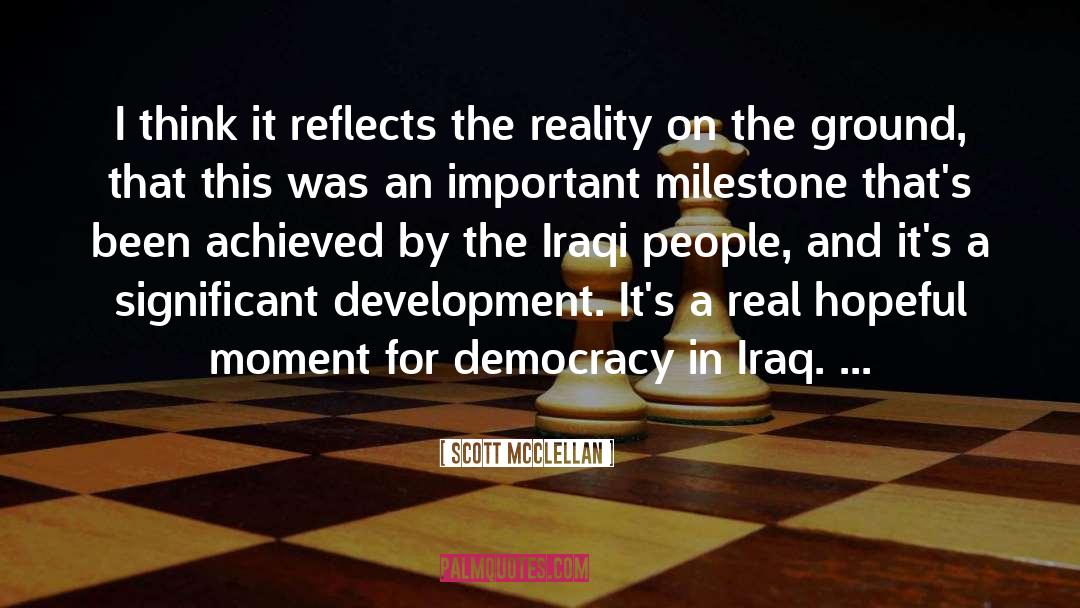 Milestone quotes by Scott McClellan