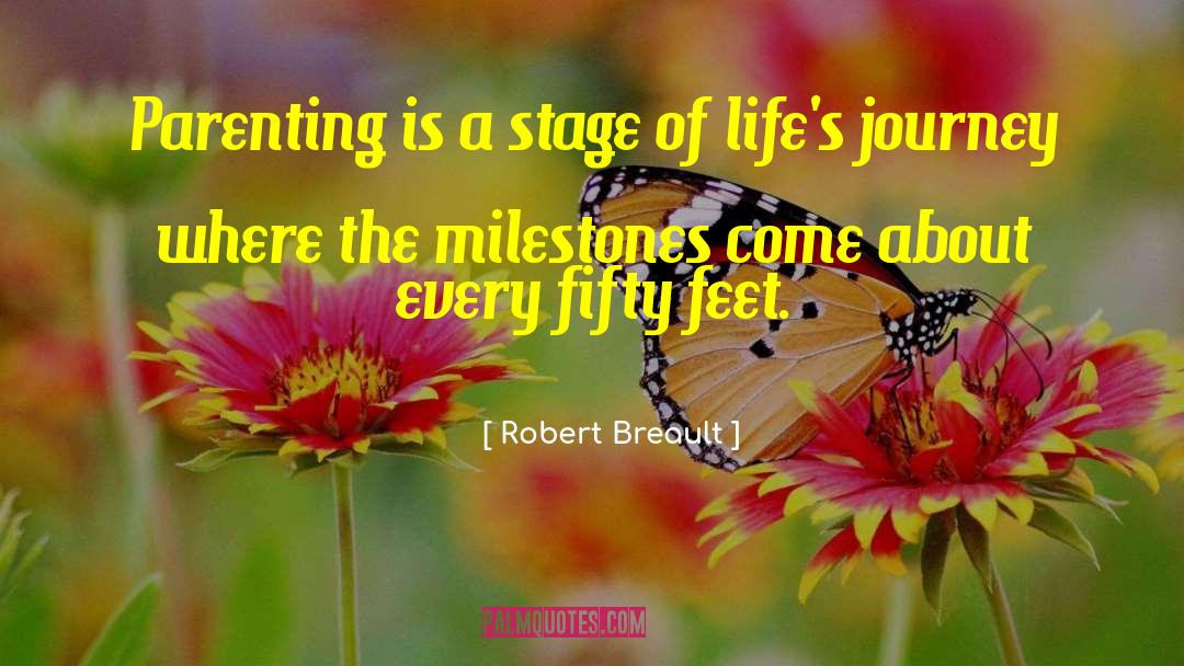 Milestone quotes by Robert Breault
