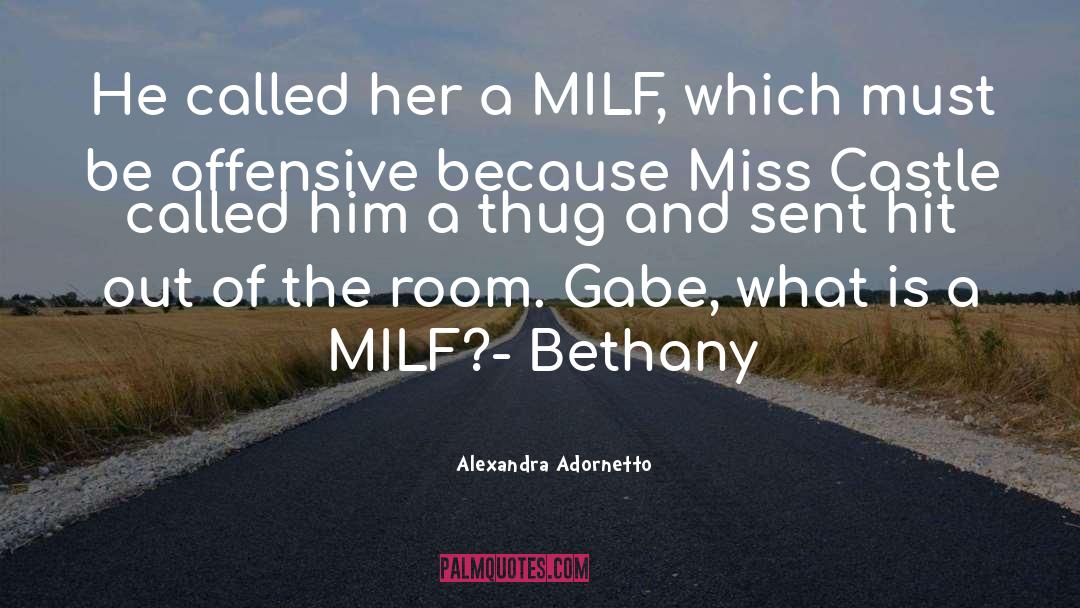 Milf quotes by Alexandra Adornetto