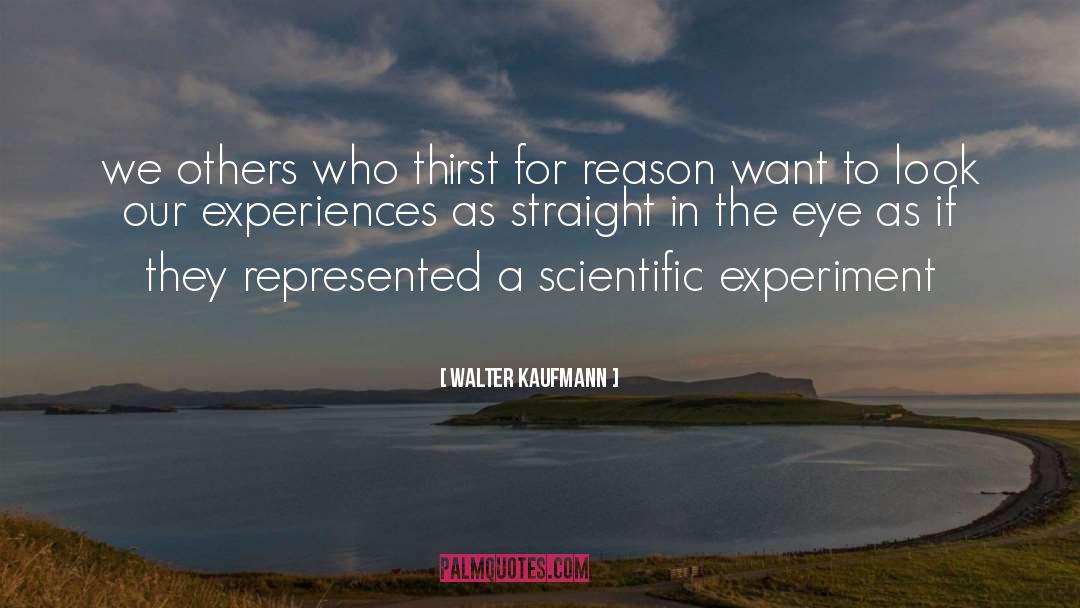 Milgrams Experiment quotes by Walter Kaufmann