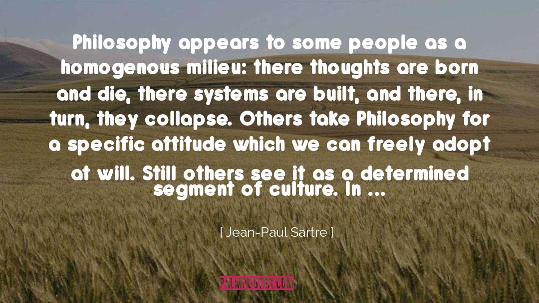 Milieu quotes by Jean-Paul Sartre