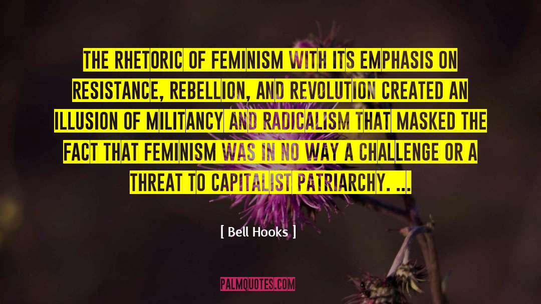 Militancy quotes by Bell Hooks