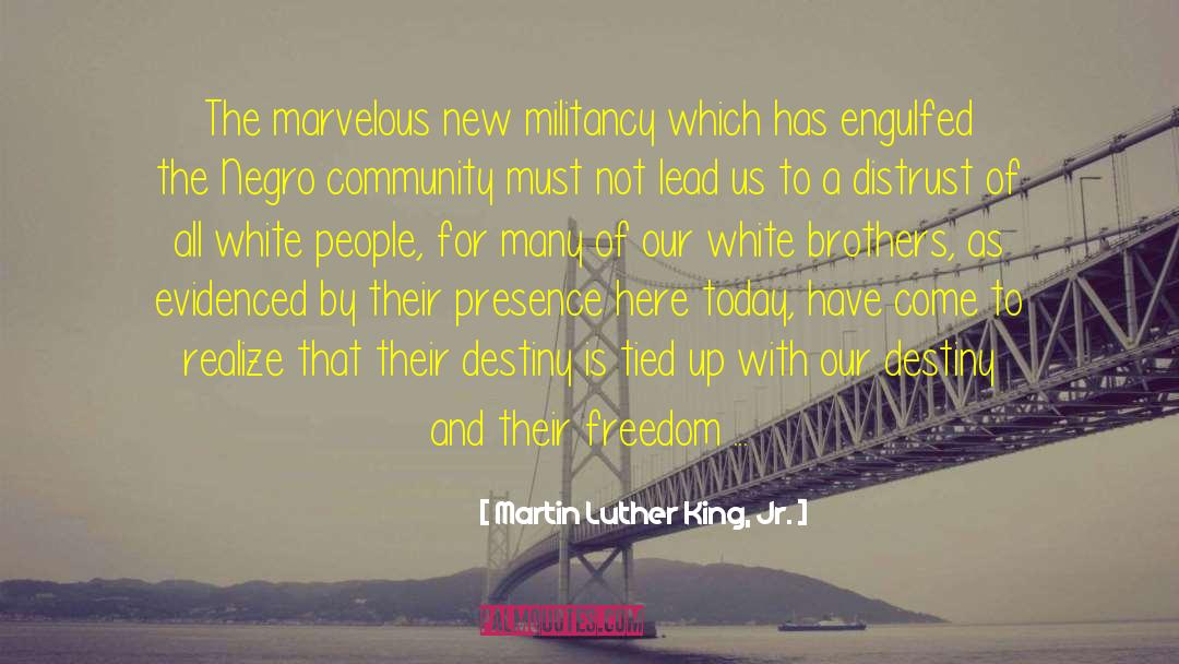 Militancy quotes by Martin Luther King, Jr.