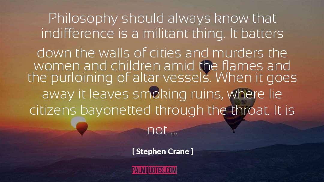 Militant quotes by Stephen Crane