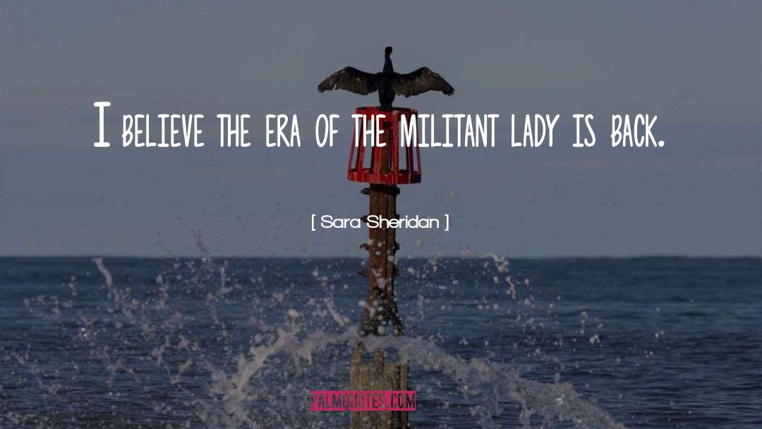 Militant quotes by Sara Sheridan