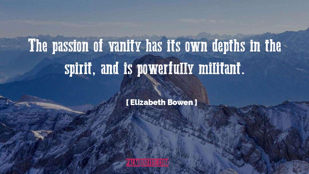 Militant quotes by Elizabeth Bowen