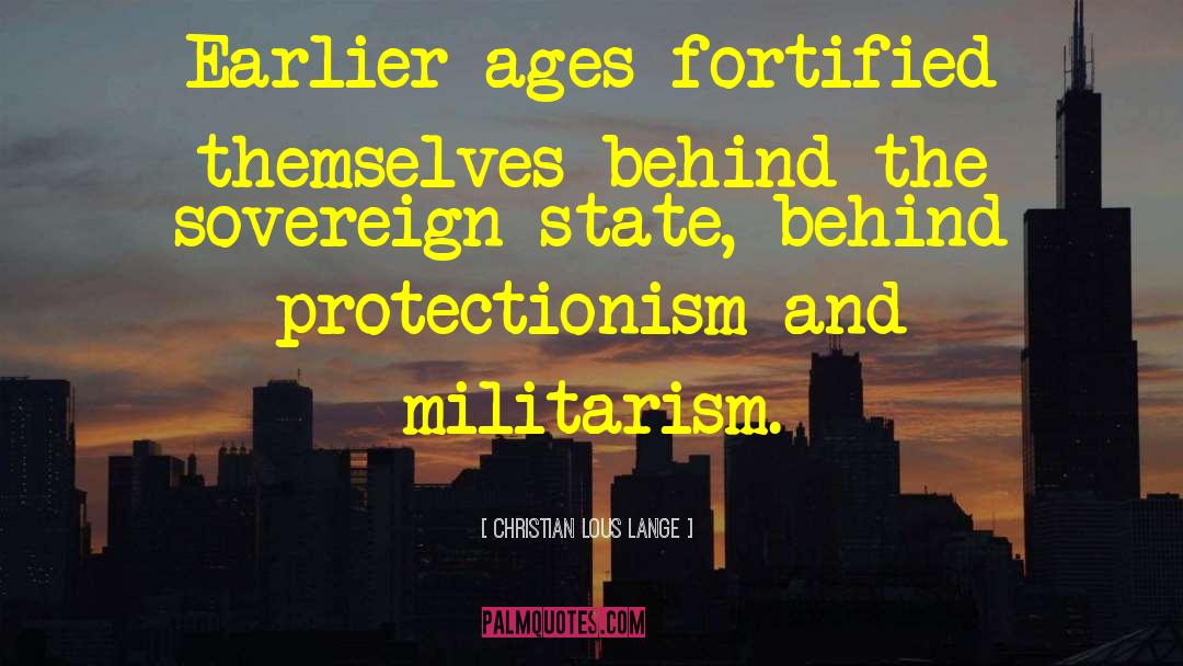 Militarism quotes by Christian Lous Lange