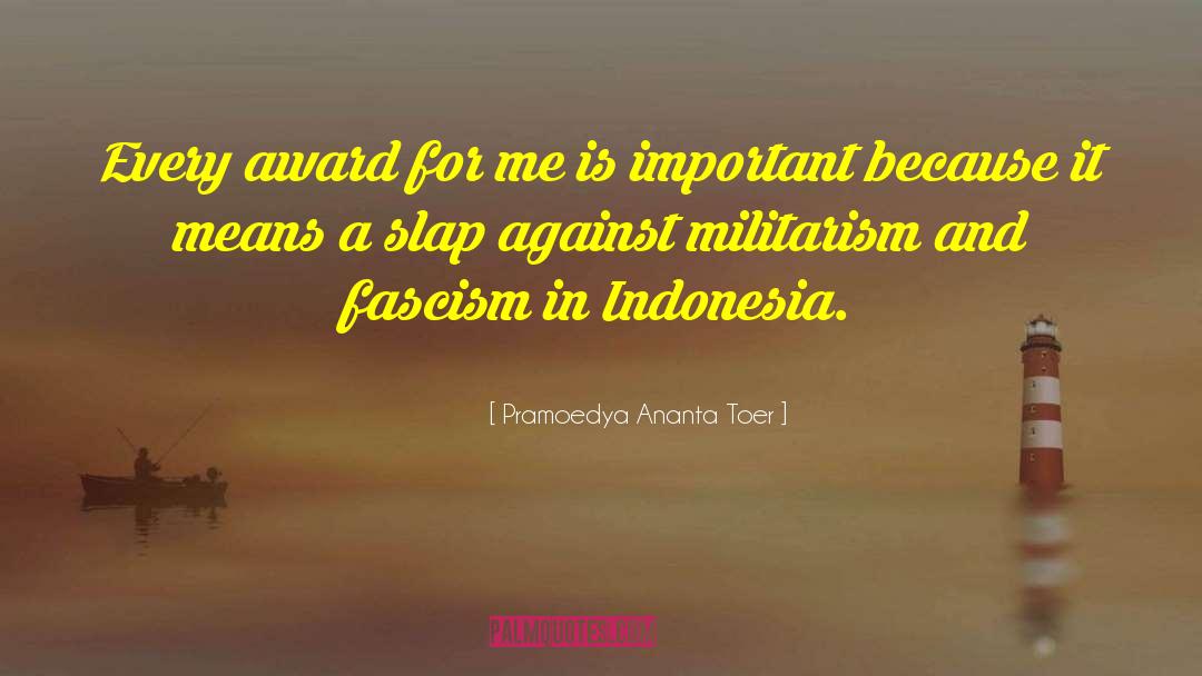 Militarism quotes by Pramoedya Ananta Toer